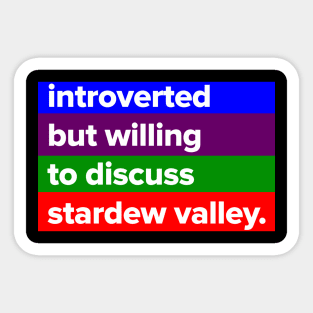 introverted but willing to discuss Stardew Valley Sticker